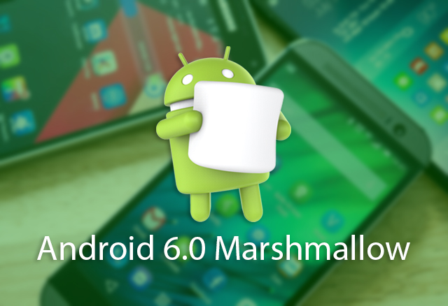 Android 6.0 Marshmallow