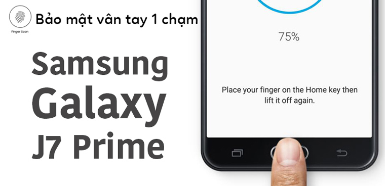 Phương pháp sử dụng bảo mật vân tay 1 chạm trên Samsung J7 Prime Huong-dan-su-dung-van-tay-galaxy-j7-prime-18